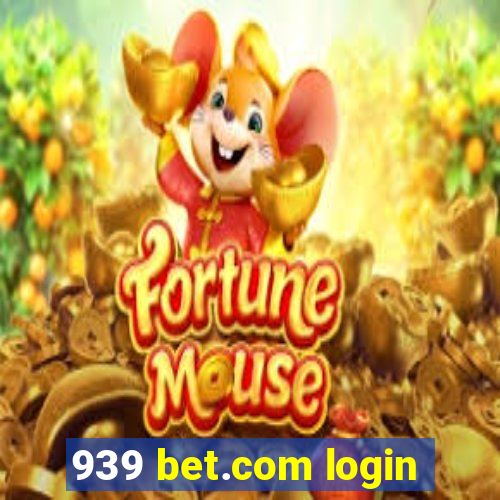 939 bet.com login